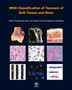 WHO classification of tumours of soft tissue and bone : 5 by International Agency for Research on Cancer - Paperback