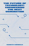 The Future of Technology : Engineering the Next Generation by Kenneth Caraballo - Paperback