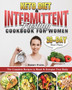 Keto Diet and Intermittent Fasting Cookbook for Women