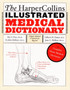 The HarperCollins Illustrated Medical Dictionary, 4th edition : The Complete Home Medical Dictionary by Ida G. Dox - Paperback