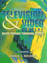 Television and Video Systems : Operation, Maintenance, Troubleshooting, and Repair by Charles G. Buscombe - Hardback