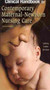 Contemporary Maternal-Newborn Nursing : Clinical Handbook by Patricia W. Ladewig - Paperback