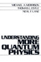 Understanding More Quantum Physics : Quantum States of Atoms by Michael A. Morrison - Paperback