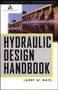 Hydraulic Design Handbook by Larry Mays - Hardback