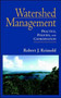 Watershed Management : Practice, Policies and Coordination by Robert J. Reimold - Hardback