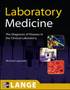 Laboratory Medicine: The Diagnosis of Disease in the Clinical Laboratory by Michael Laposata - Paperback
