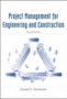 Project Management for Engineering and Constructin : Includes Free Issue of Engineering News Record Enclosed by Garold D. Oberlender - Hardback