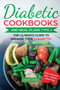 Diabetic Cookbook : The Ultimate Guide to Manage Type 2 Diabetes. : 1