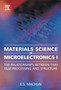 Materials Science in Microelectronics I : The Relationships Between Thin Film Processing and Structure by Eugene Machlin - Hardback