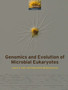 Genomics and Evolution of Microbial Eukaryotes by Laura A. Katz - Hardback