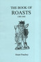 The Book of Roasts, 1580-1660