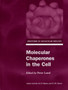 Molecular Chaperones in the Cell by P. Lund - Hardback