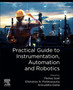 Practical Guide to Instrumentation, Automation and Robotics by Pankaj Goel - Paperback