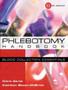 Phlebotomy Handbook : Blood Collection Essentials by Diana Garza - Paperback