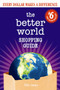 The Better World Shopping Guide: 6th Edition : Every Dollar Makes a Difference by Ellis Jones - Paperback