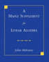 A Maple Supplement for Linear Algebra by John Maloney - Paperback