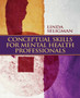 Conceptual Skills for Mental Health Professionals by Linda Seligman - Paperback