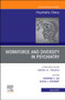 Workforce and Diversity in Psychiatry, An Issue of Psychiatric Clinics of North America : Volume 45-2 by Altha J. MD Stewart - Hardback