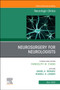 Neurosurgery for Neurologists, An Issue of Neurologic Clinics : Volume 40-2 by Russell R. Lonser - Hardback