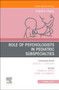 Role of Psychologists in Pediatric Subspecialties, An Issue of Pediatric Clinics of North America : Volume 69-5 by Roger W. Apple - Hardback