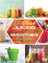 111 Clean Juicing & Smoothies Recipes : 111 Recipes for Super Nutritious and Crazy Delicious Juices and Smoothies.