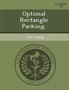 Optimal Rectangle Packing by Eric Huang - Paperback