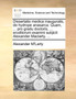 Dissertatio Medica Inauguralis, de Hydrope Anasarca. Quam, ... Pro Gradu Doctoris, ... Eruditorum Examini Subjicit Alexander Maclarty, ... by Alexander M'Larty - Paperback