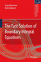 The Fast Solution of Boundary Integral Equations by Sergej Rjasanow - Hardback