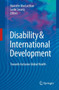 Disability & International Development : Towards Inclusive Global Health by Malcolm Maclachlan - Hardback