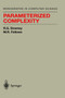 Parameterized Complexity by Rodney G. Downey - Hardback