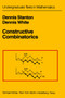 Constructive Combinatorics by Dennis Stanton - Paperback