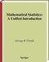 Mathematical Statistics : A Unified Introduction by George R. Terrell - Hardback