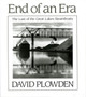 The End of an Era : The Last of the Great Lake Steamboats by David Plowden - Hardback