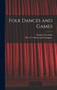 Folk Dances and Games by Caroline Crawford - Hardback