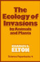 The Ecology of Invasions by Animals and Plants by C.S. Elton - Paperback