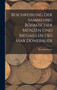 Beschreibung Der Sammlung Bohmischer Munzen Und Medaillen Des Max Donebauer by Max Donebauer - Hardback