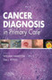 Cancer Diagnosis in Primary Care by William Hamilton - Paperback