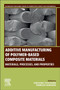 Additive Manufacturing of Polymer-based Composite Materials : Materials, Processes, and Properties by Fabienne Touchard - Paperback