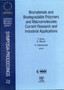 Biomaterials and Biodegradable Polymers and Macromolecules: Current Research and Industrial Applications : Volume 72 by F. Burny - Hardback