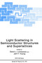 Light Scattering in Semiconductor Structures and Superlattices : 273 by D.J. Lockwood - Hardback