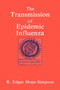 The Transmission of Epidemic Influenza by R.E. Hope-Simpson - Hardback