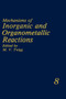Mechanisms of Inorganic and Organometallic Reactions : Volume 8 by M.V. Twigg - Hardback