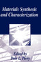 Materials Synthesis and Characterization by Dale L. Perry - Hardback