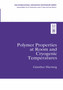 Polymer Properties at Room and Cryogenic Temperatures by Gunther Hartwig - Hardback Polymer Properties at Room and Cryogenic Temperatures by Gunther Hartwig - Hardback