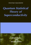 Quantum Statistical Theory of Superconductivity by S. Fujita - Hardback
