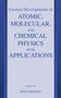 Current Developments in Atomic, Molecular, and Chemical Physics with Applications by Man Mohan - Hardback