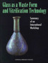Glass as a Waste Form and Vitrification Technology : Summary of an International Workshop by National Research Council - Paperback