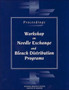 Proceedings--Workshop on Needle Exchange and Bleach Distribution Programs by National Research Council and Institute of Medicine - Paperback