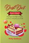 Dash Diet - Snack and Dessert Recipes : Quick and Easy DASH Diet Snack and Dessert Recipes for Health and Weight Loss
