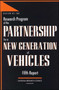 Review of the Research Program of the Partnership for a New Generation of Vehicles : Fifth Report by National Research Council - Paperback